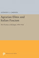 Book cover of: Agrarian Elites and Italian Fascism. By: Anthony L. Cardoza