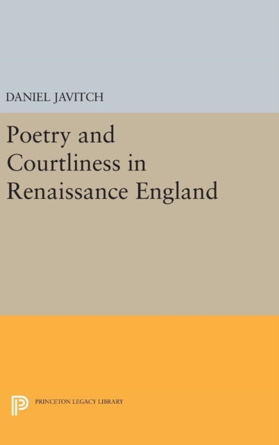 Book cover of: Poetry and Courtliness in Renaissance England. By: Daniel Javitch