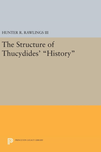 Book cover of: Structure of Thucydides' History. By: Rawlings, Hunter R., III