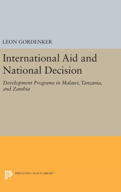 Book cover of: International Aid and National Decision. By: Leon Gordenker