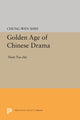 Book cover of: Golden Age of Chinese Drama. By: Chung-Wen Shih