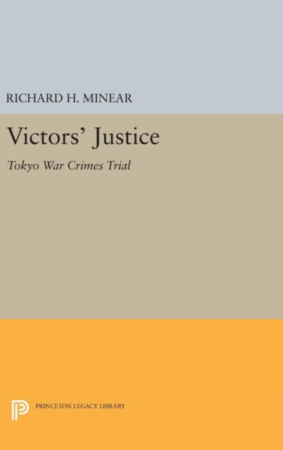 Book cover of: Victors' Justice. By: Richard H. Minear