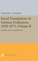 Book cover of: Social Foundations of German Unification, 1858-1871, Volume II. By: Theodore S. Hamerow