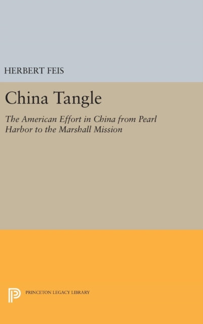 Book cover of: China Tangle. By: Herbert Feis