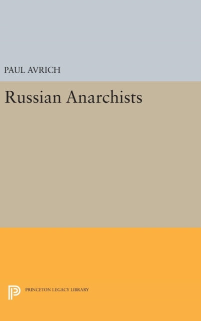Book cover of: Russian Anarchists. By: Paul Avrich