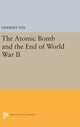 Book cover of: Atomic Bomb and the End of World War II. By: Herbert Feis