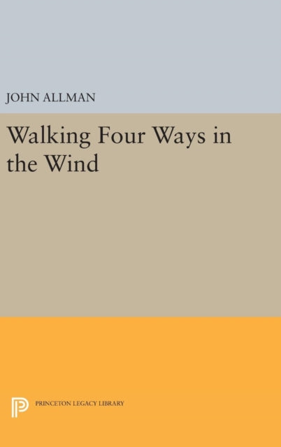 Book cover of: Walking Four Ways in the Wind. By: John Allman