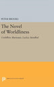 Book cover of: Novel of Worldliness. By: Peter Brooks
