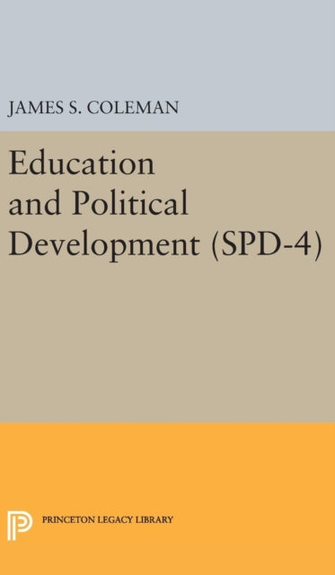 Book cover of: Education and Political Development. (SPD-4), Volume 4. By: James Smoot Coleman