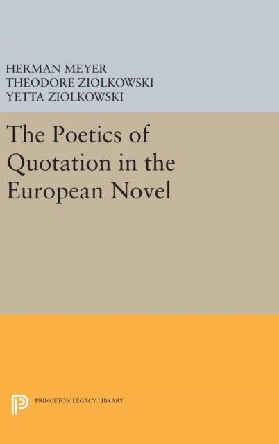 Book cover of: Poetics of Quotation in the European Novel. By: Herman Meyer