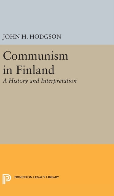 Book cover of: Communism in Finland. By: Hodgson, John H.