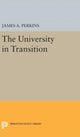 Book cover of: University in Transition. By: James Alfred Perkins