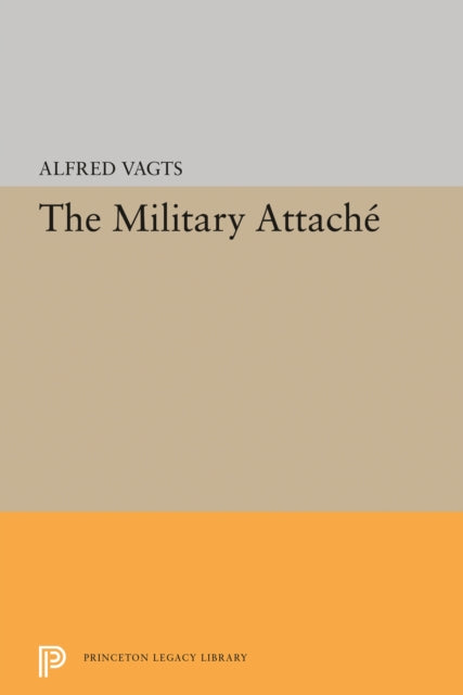 Book cover of: Military Attache. By: Alfred Vagts
