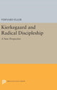 Book cover of: Kierkegaard and Radical Discipleship. By: Vernard Eller