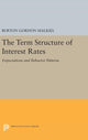 Book cover of: Term Structure of Interest Rates. By: Burton Gordon Malkiel