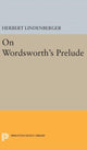 Book cover of: On Wordsworth's Prelude. By: Herbert Samuel Lindenberger