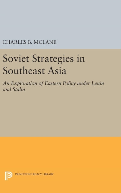 Book cover of: Soviet Strategies in Southeast Asia. By: Charles B. McLane