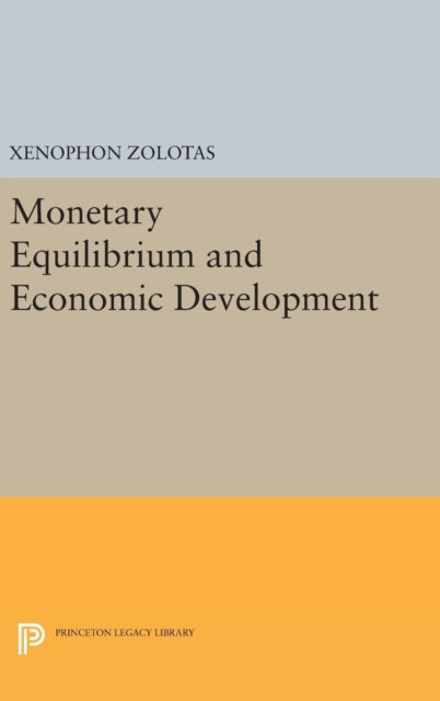 Book cover of: Monetary Equilibrium and Economic Development. By: Xenophon Euthymiou Zolotas