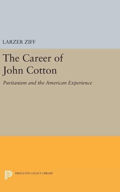 Book cover of: Career of John Cotton. By: Larzer Ziff