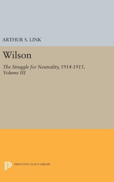 Book cover of: Wilson, Volume III. By: Arthur S. Link