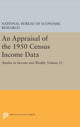 Book cover of: Appraisal of the 1950 Census Income Data, Volume 23. By: National Bureau of Economic Research Staff