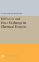 Book cover of: Diffusion and Heat Exchange in Chemical Kinetics. By: David Al'bertovich Frank-Kamenetskii