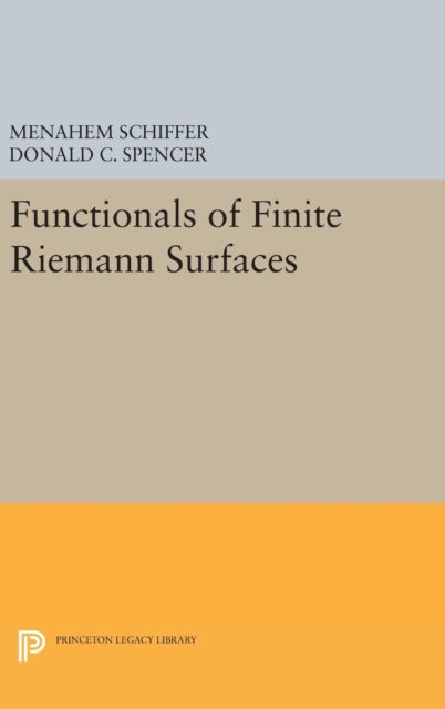 Book cover of: Functionals of Finite Riemann Surfaces. By: Menahem Schiffer