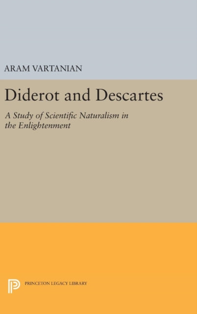 Book cover of: Diderot and Descartes. By: Aram Vartanian