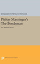 Book cover of: Philop Massinger's The Bondsman. By: Benjamin Townley Spencer