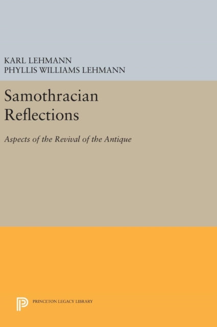 Book cover of: Samothracian Reflections. By: Karl Lehmann