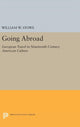 Book cover of: Going Abroad. By: William W. Stowe