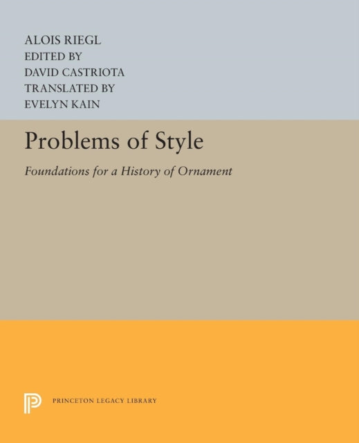 Book cover of: Problems of Style. By: Alois Riegl