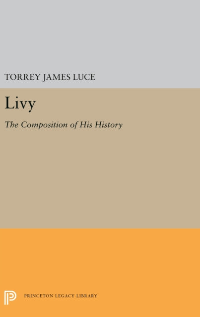 Book cover of: Livy. By: Torrey James Luce