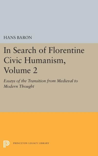Book cover of: In Search of Florentine Civic Humanism, Volume 2. By: Hans Baron
