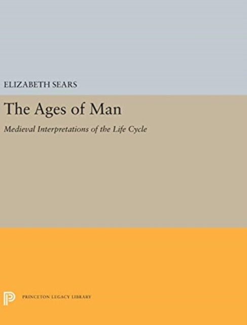 Book cover of: Ages of Man. By: Elizabeth Sears