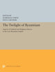 Book cover of: Twilight of Byzantium
