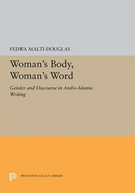 Book cover of: Woman's Body, Woman's Word. By: Fedwa Malti-Douglas