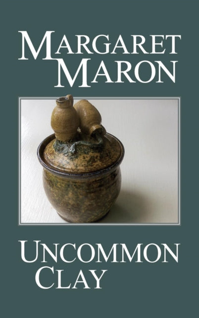 Book cover of: Uncommon Clay. By: Margaret Maron