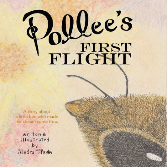Book cover of: Pollee's First Flight. By: Sandra L McPeake