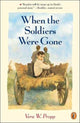 Book cover of: When the Soldiers Were Gone