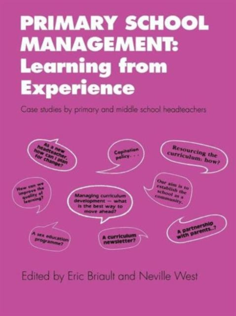 Book cover of: Primary School Management: Learning from Experience. By: Eric Briault