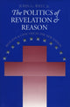 Book cover of: Politics of Revelation and Reason. By: West, John G., Jr.