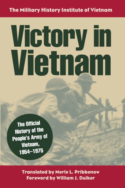 Book cover of: Victory in Vietnam. By: Merle L. Pribbenow