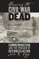 Book cover of: Honoring the Civil War Dead. By: John R. Neff