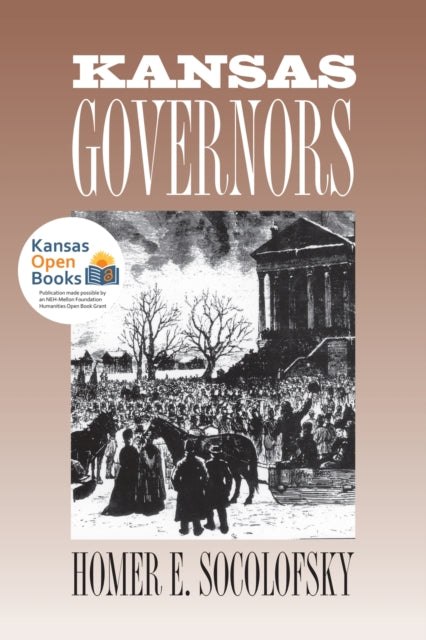 Book cover of: Kansas Governors. By: Homer E. Socolofsky