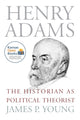 Book cover of: Henry Adams. By: James P. Young