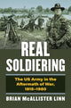 Book cover of: Real Soldiering. By: Brian McAllister Linn