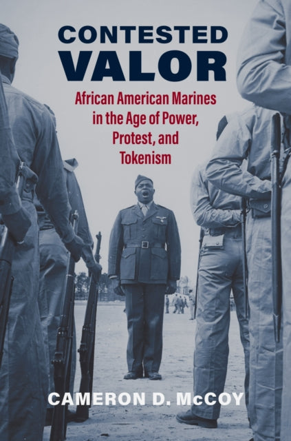 Book cover of: Contested Valor. By: Cameron D. McCoy