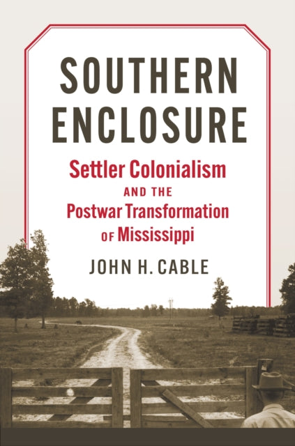 Book cover of: Southern Enclosure. By: John H. Cable