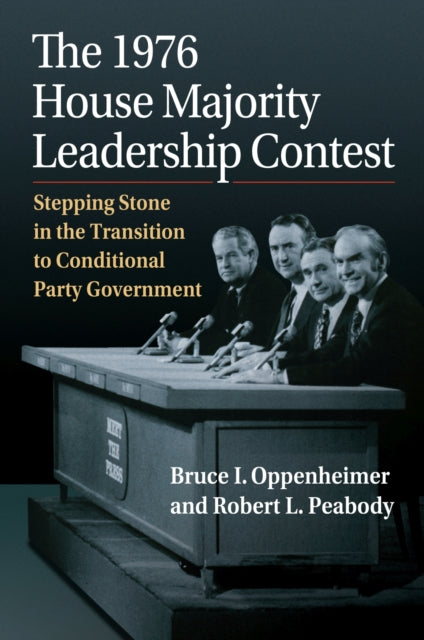 Book cover of: 1976 House Majority Leadership Contest. By: Bruce Ian Oppenheimer
